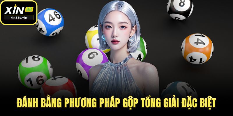 Đánh bằng phương pháp gôp tổng giải đặc biệt