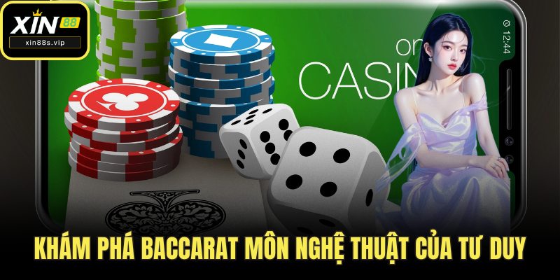 Khám phá Baccarat môn nghệ thuật của tư duy
