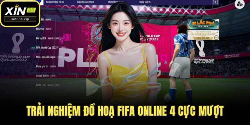 Trải nghiệm đồ hoạ FIFA Online 4 cực mượt